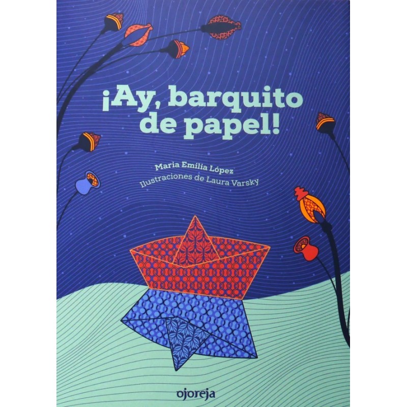 ¡AY, BARQUITO DE PAPEL!