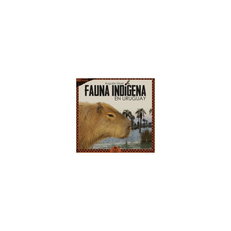 FAUNA INDÍGENA EN URUGUAY