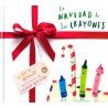 LA NAVIDAD DE LOS CRAYONES